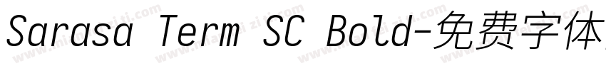 Sarasa Term SC Bold字体转换